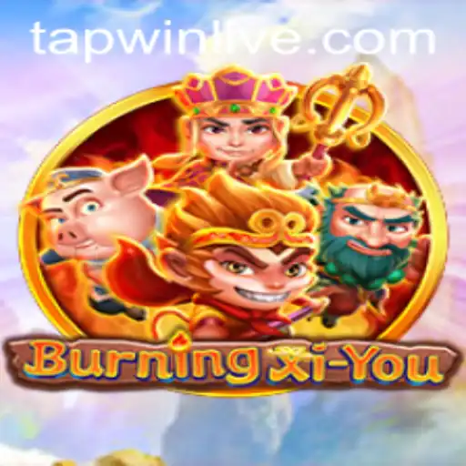 Unveiling BurningXiYou: A Thrilling Adventure Through Ancient Myths and Modern Realities