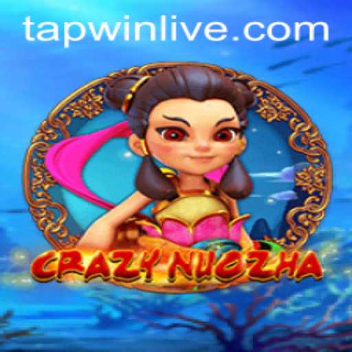 Unveiling the World of CrazyNuoZha: A Deep Dive into Gameplay and TAPWIN Strategy